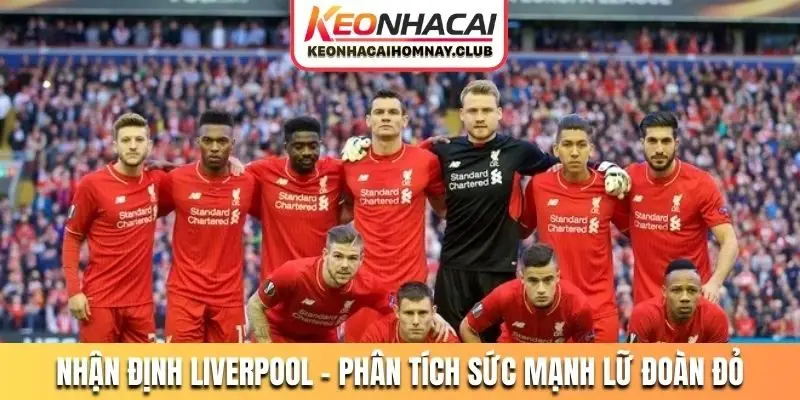Nhận định Liverpool