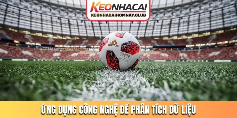 Ứng dụng công nghệ để phân tích dữ liệu