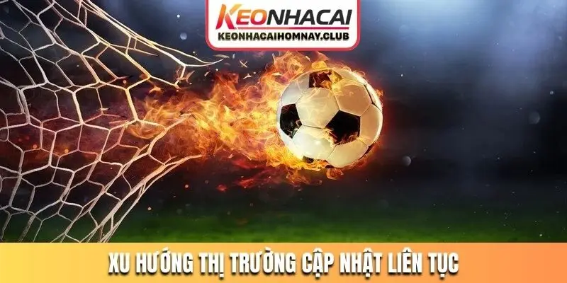 Xu hướng thị trường cập nhật liên tục
